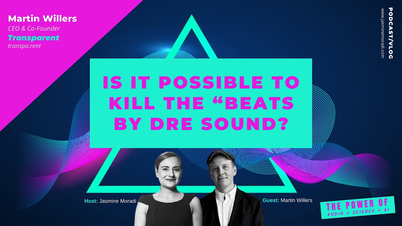 ★ Sustainable Audio Design ★ Is it Possible to Kill Beats by Dre. Sound | Martin Willer, Transparent