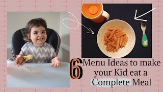 6 MENU IDEAS TO MAKE YOUR KID EAT A COMPLETE MEAL