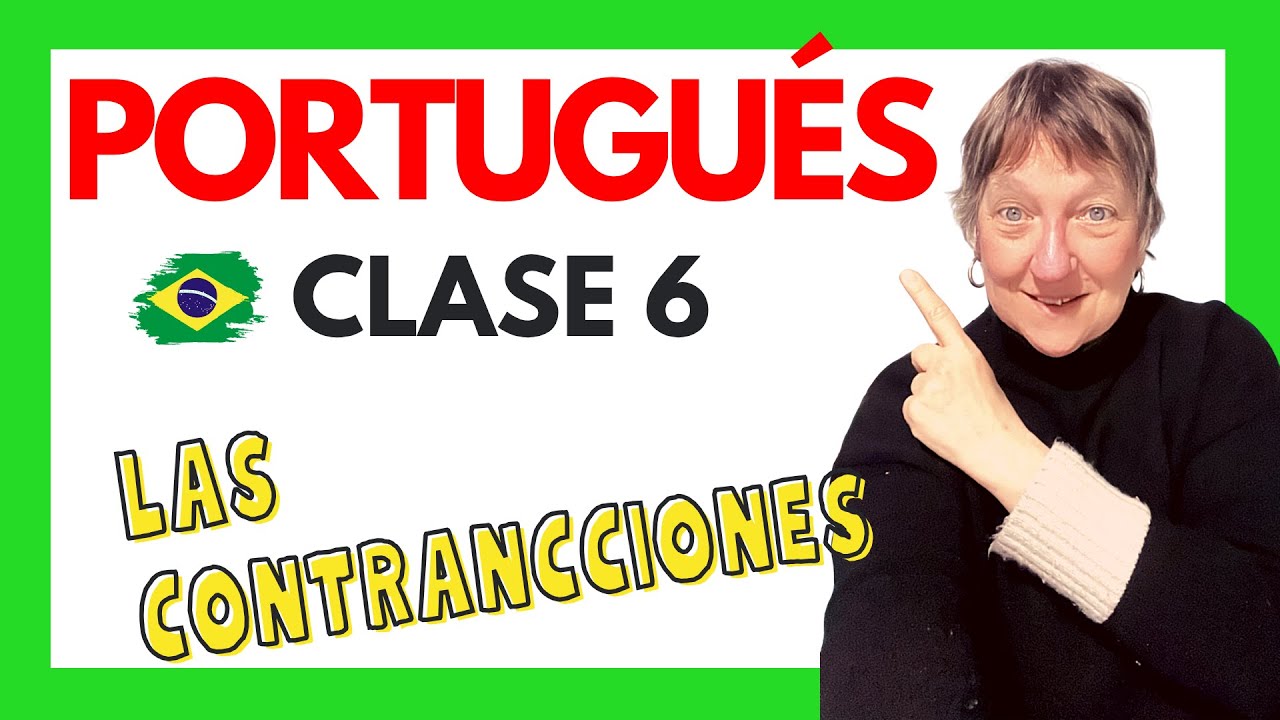 CURSO DE PORTUGUÉS BÁSICO - CLASE 6: LAS CONTRACCIONES EN PORTUGUÉS