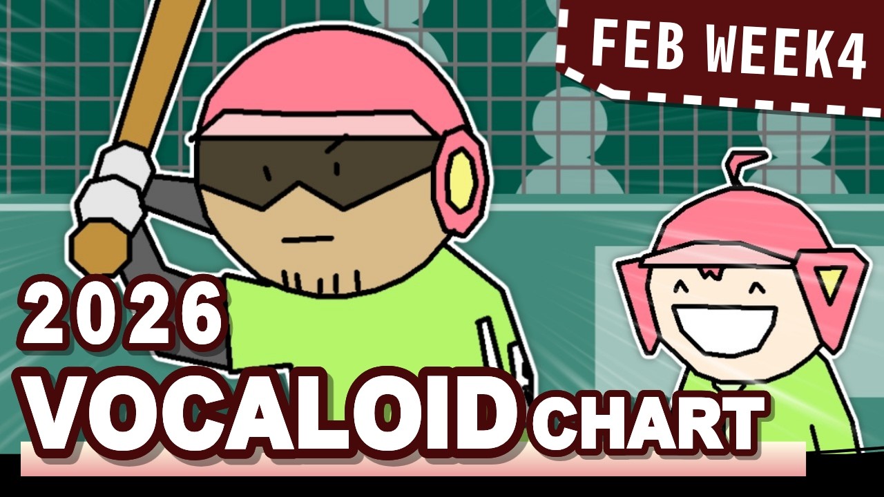 VOCALOID SONGS CHART | FEBRUARY 2026 (WEEK 4)