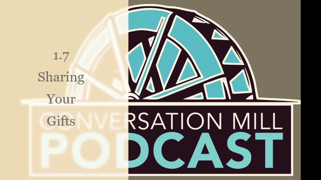 1.7 Sharing Your Gifts