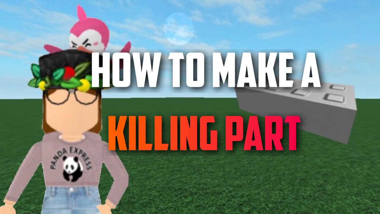 How To Make A Part That Kills You In Roblox Studio Script Youtube - kill script roblox studio