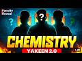 Yakeen 2.0 Chemistry Faculty Revealed! 🔥 | PW NEET Droppers 2027. @PhysicsWallah