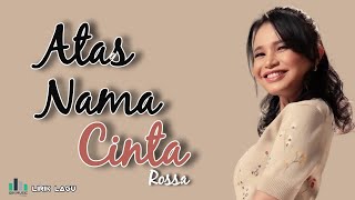 Download Lagu Lirik Lagu Rossa - Atas Nama Cinta MP3