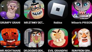 GRUMPY GRAN,MR. STINKY DETENTION,Roblox,Wilson's PRISON,MR. NIGHTMARE,DR. DOOM'S DENTIST...