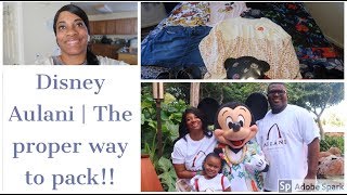 Disney Aulani | The Proper way to pack!!