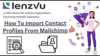 How to Export Clients from Mailchimp and Import into LenzVU – Step-by-Step Tutorial