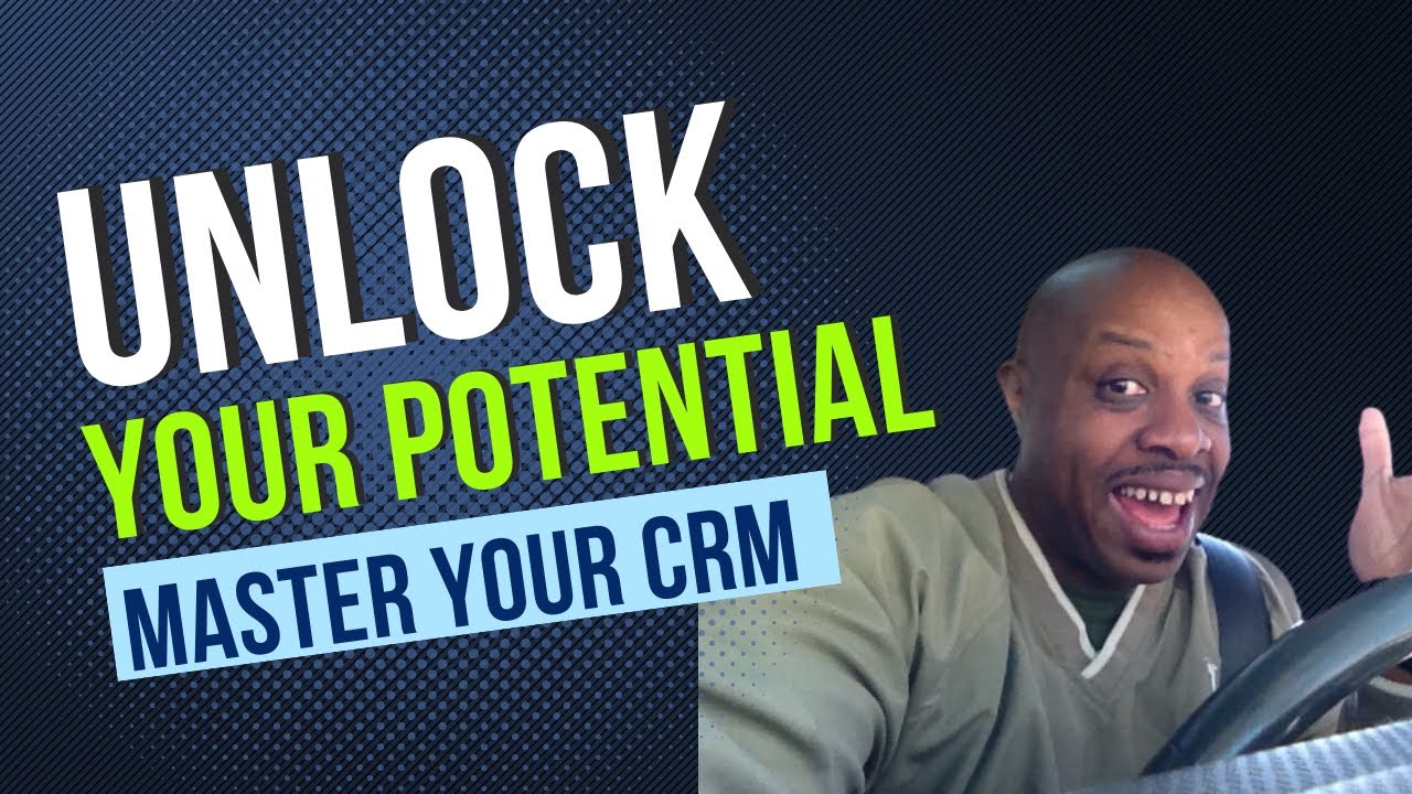 Maximize Your Success: Mastering Your CRM in Real Estate!