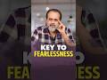 Key To Fearlessness || Acharya Prashant