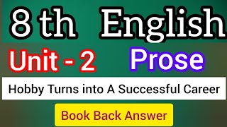 8th English unit 2 prose Hobby Turns into A Successful Career Book back answer