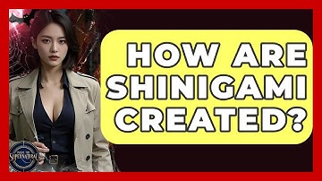 How Are Shinigami Created? - Inside the Supernatural