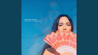 Video thumbnail of "Kacey Musgraves - Golden Hour"