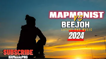 BEEJOH - MAPMONIST  || LATEST PNG MUSIC 2024