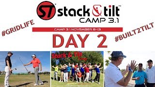 Stack & Tilt Camp 3.1 - Day 2
