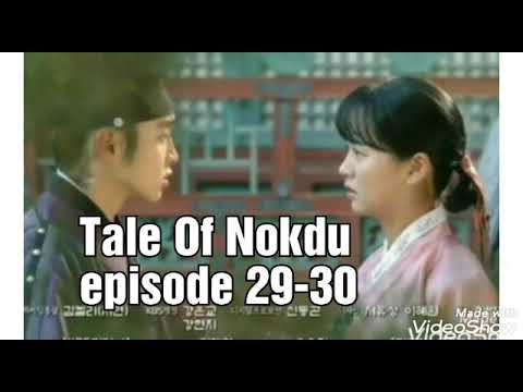 TALE OF NOKDU episode 29-30 preview