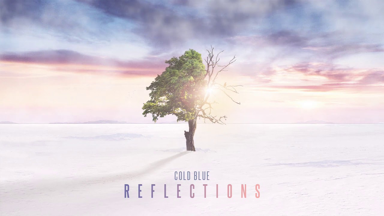 Watch Cold Blue Reflections on YouTube Watch Cold Blue Reflections on YouTube