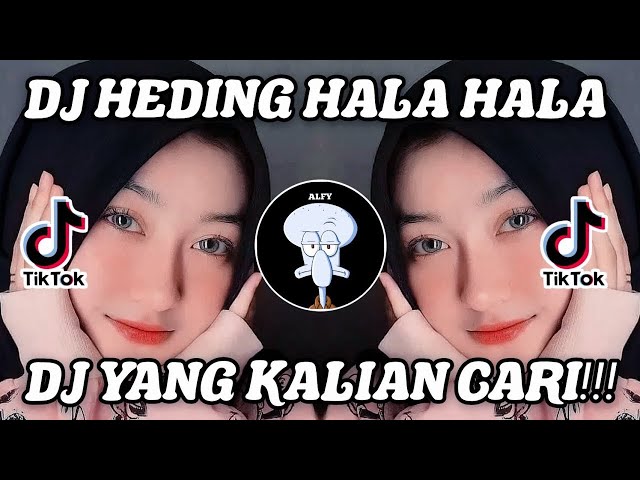 DJ HIDING HALA HALA HAIDING VIRAL TIKTOK TERBARU 2022🎧🎶👍 class=