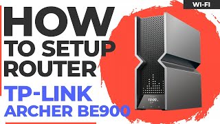 ✅ How to Setup TP-Link Archer BE900