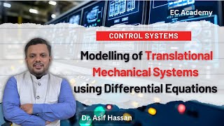Modelling of Translational Mechanical Systems | Differential Equations || EC Academy