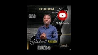 Iciliba - Gladwell Shimo (Official Audio)