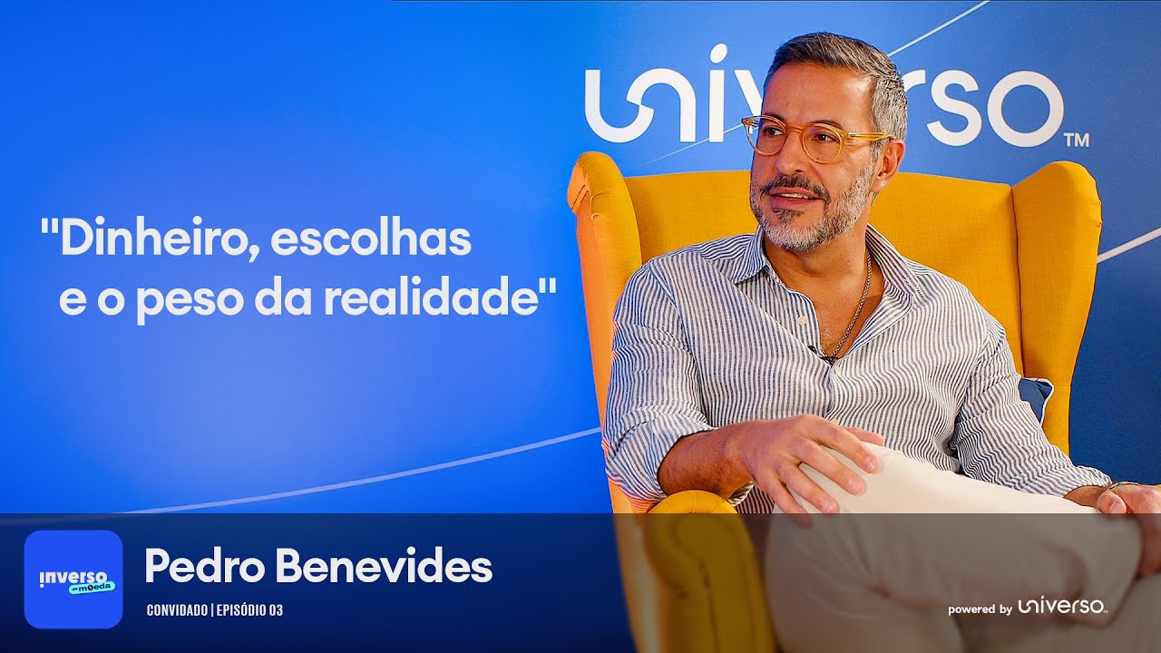 Dinheiro, escolhas e o peso da realidade, com Pedro Benevides