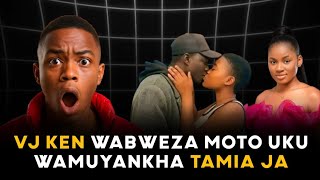 Vj Ken Wamuyankha Tamia Ja 
