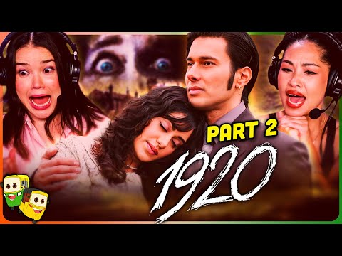 Part 2 - 1920 Movie Reaction! | Rajneesh Duggal | Adah Sharma