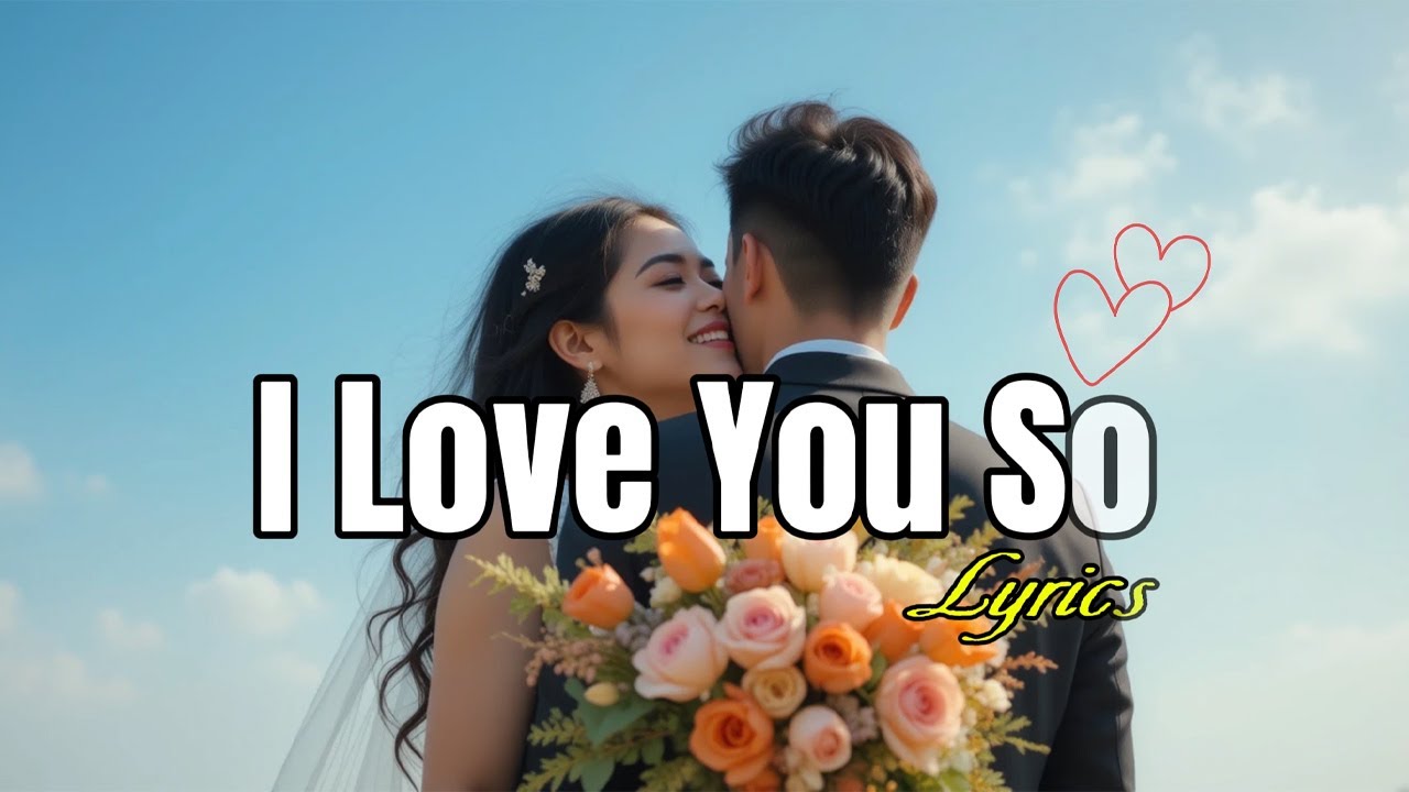 I Love You So - Lyrics Video | Romantic Love Song | UR Melodies - YouTube