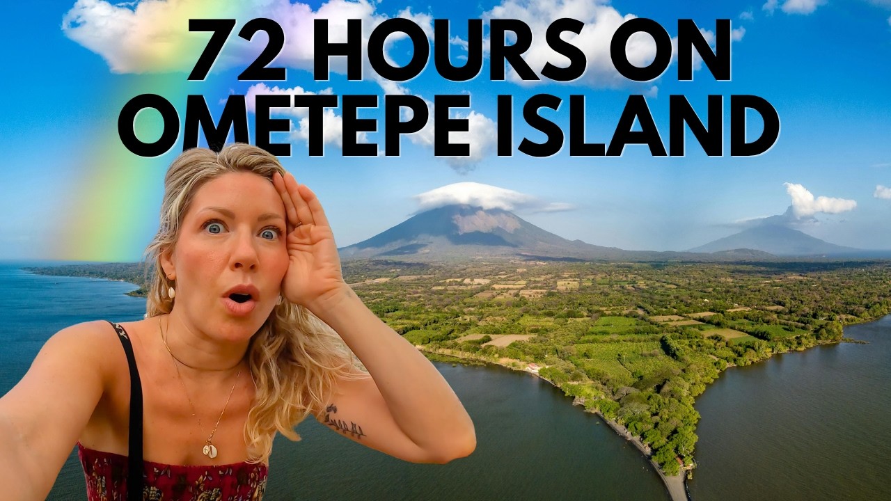 Ultimate Guide to Ometepe Island, Nicaragua | Ferry, Hotels, Food & Top Things to Do