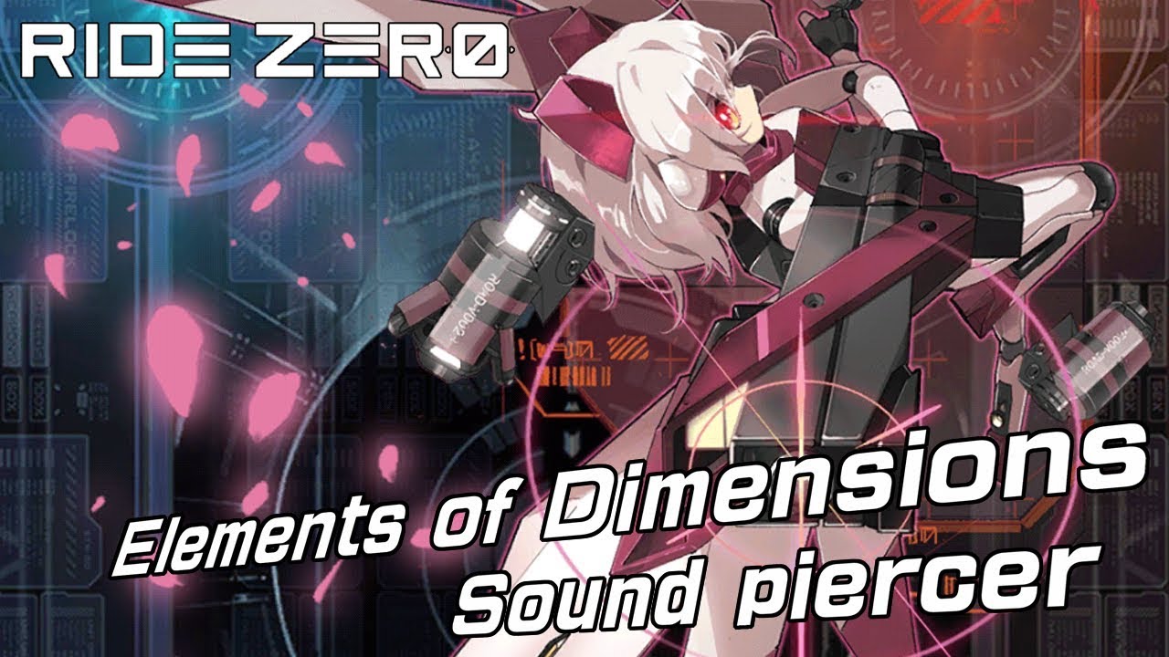 [RIDE ZERO] Elements of Dimensions - Sound piercer