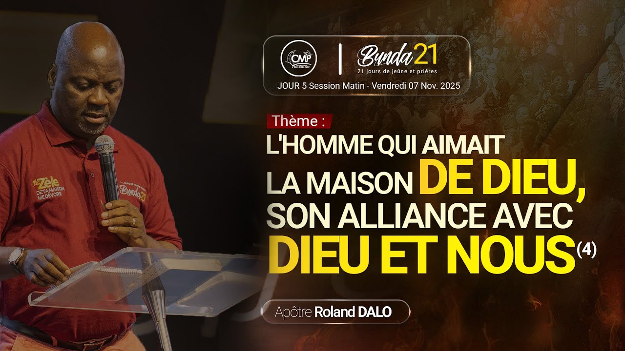 L'homme qui aimait la maison de Dieu,son alliance avec Dieu et nous4 I Jour5- Matin I Ap.Roland DALO