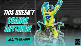 COOPER LAID THE WOOD TO THEM! SEATTLE SX REWIND / Bubba's World w/ James Stewart