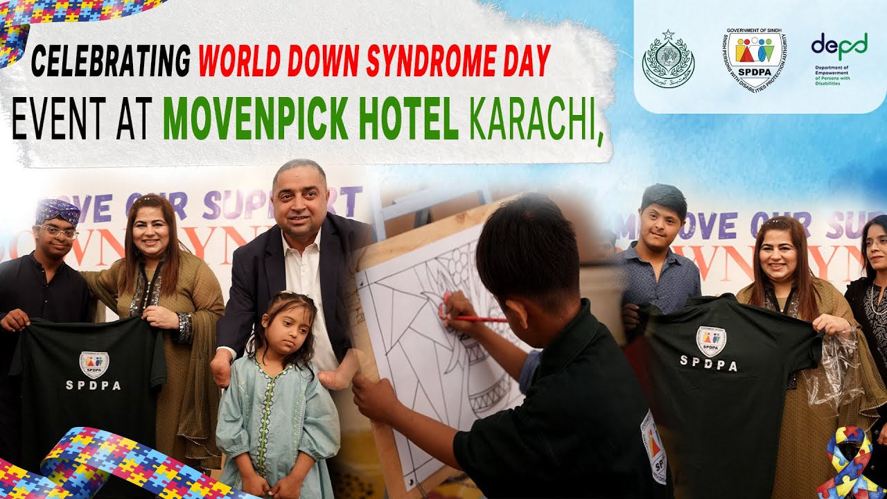World Down Syndrome Day 2025 | Empowering Inclusion & Awareness in Karachi At Movenpick Hotel