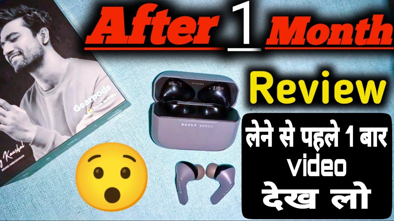 After 1 month Review [👉Boult Audio AirBass GearPods👈] 