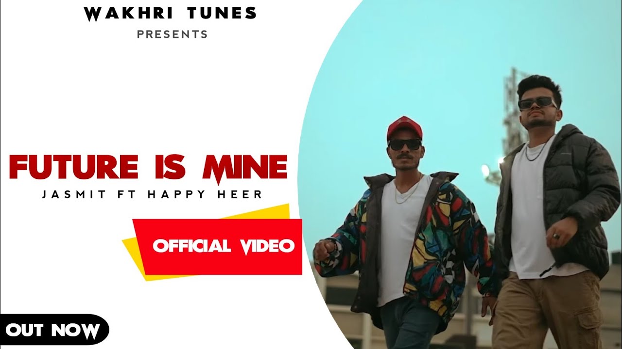 Future Is Mine - Jasmit Ft. Happy Heer | Tera Bhai Paul | New Punjabi Song | Latest Punjabi Song