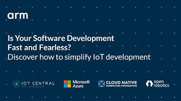 Fast & Fearless - Future of IoT Software Development, Part 1, The IoT Software Developer Experience