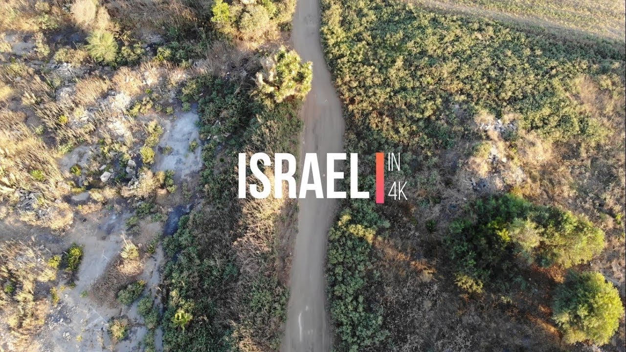 Israel in 4K - from a drone view