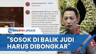 Kapolri Tegas Minta Usut Tuntas dan Blokir Judi dan Situsnya, 'Sosok' yang Membackingi Dibongkar