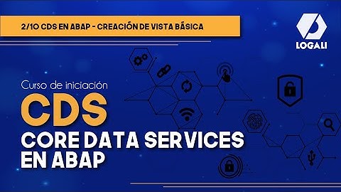2/10 CDS en ABAP - Creación de vista básica