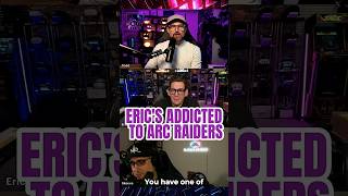 Eric is hooked on Arc Raiders