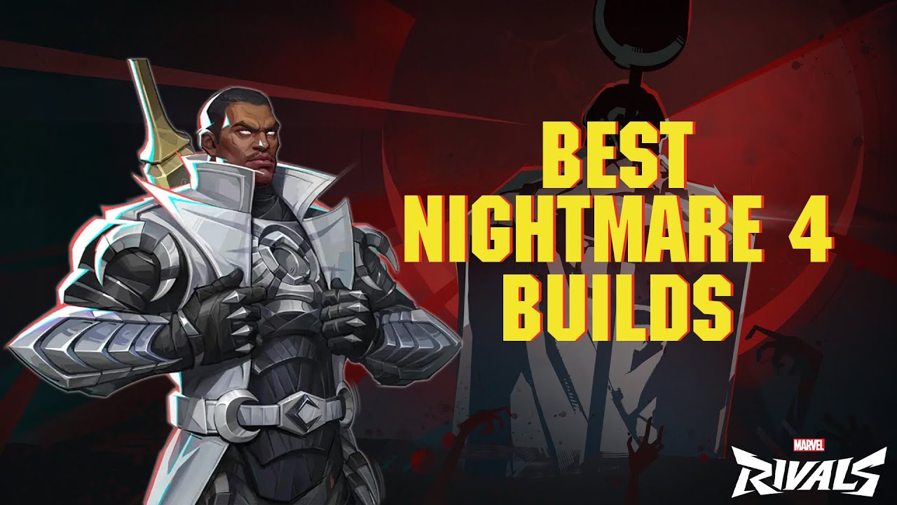 Nightmare Marvel Rivals Nightmare 4 Marvel Rivals Build