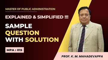 Score high in IGNOU MPA-015 l  Sample answer key l MPA-015 TEE l Prof. K.M. Mahadevappa