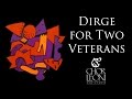 Dirge for Two Veterans by Gustav Holst, sung by Chor Leoni