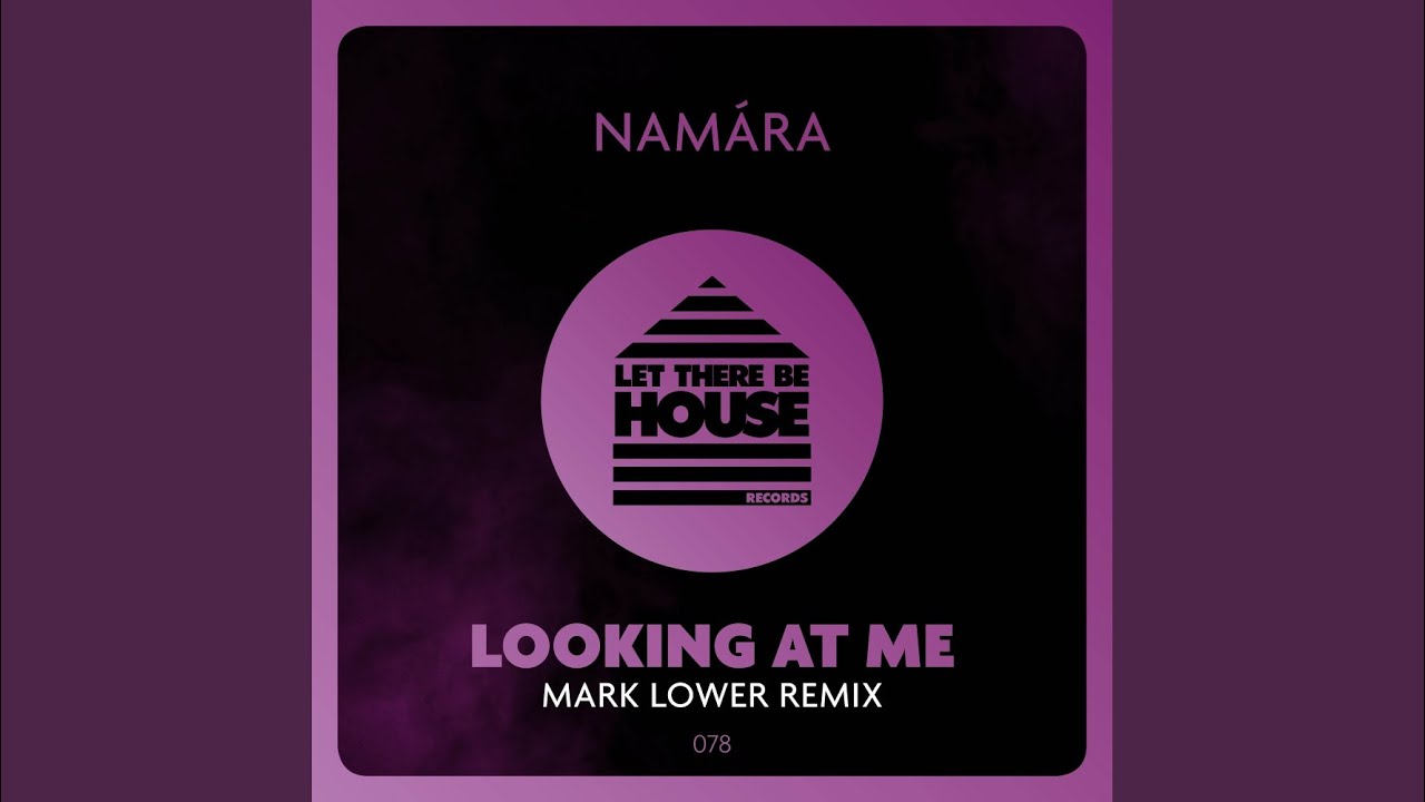 Mira Looking At Me (Mark Lower Remix) en YouTube