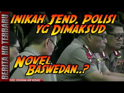 TERBONGKAR!!! Inikah Jenderal Polisi Yang Dimaksud Novel Baswedan