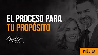 Freddy DeAndaEl proceso para tu propósito