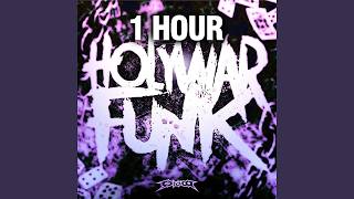 [1 HOUR] HOLY WAR FUNK (Slowed)