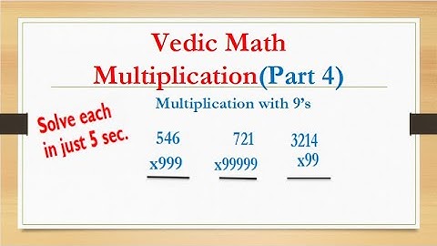 Vedic Math Multiplication |Part 4|Multiplication with 9