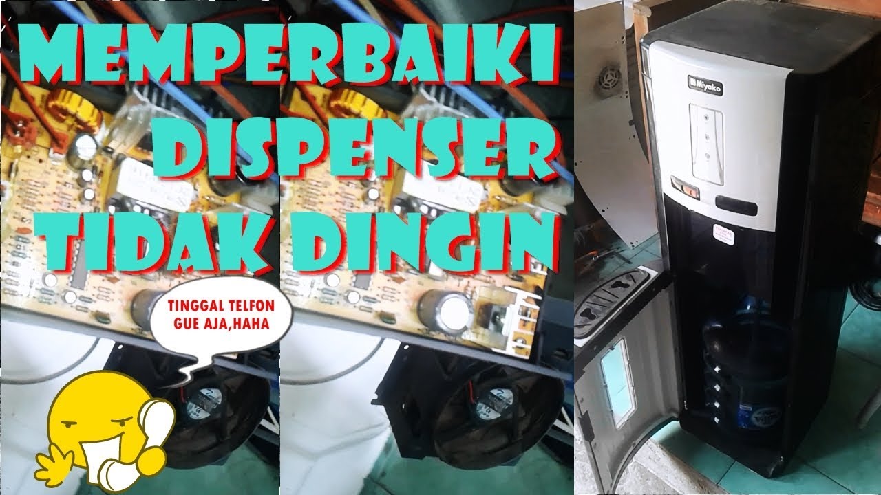 memperbaiki dispenser tidak dingin