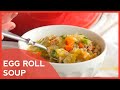 How To Make: Egg Roll Soup